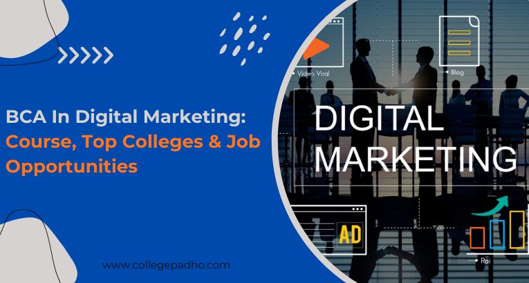 BCA In Digital Marketing Course, Top Colleges & Job Opportunities