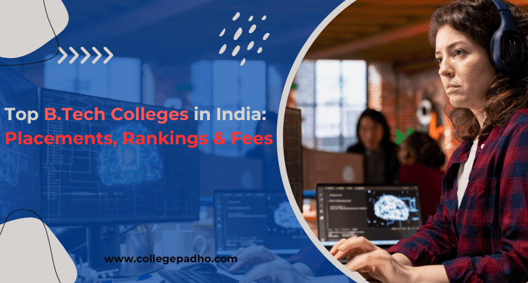 Know what are the btech colleges in india